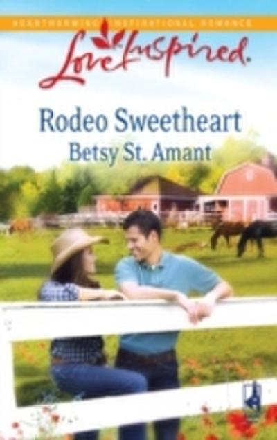 Rodeo Sweetheart (Mills & Boon Love Inspired)