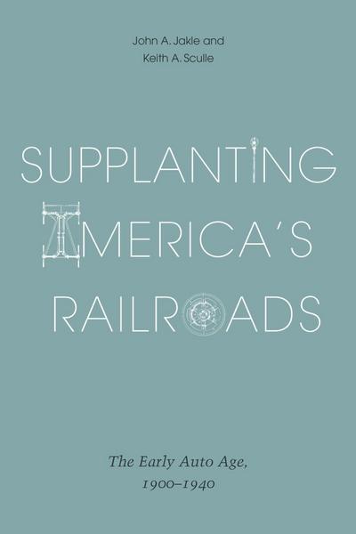 Supplanting America’s Railroads