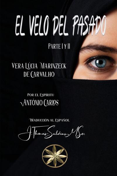El Velo del Pasado. Parte I y II