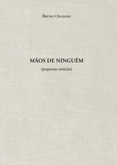 Mãos de ninguém (pequenas astúcias)