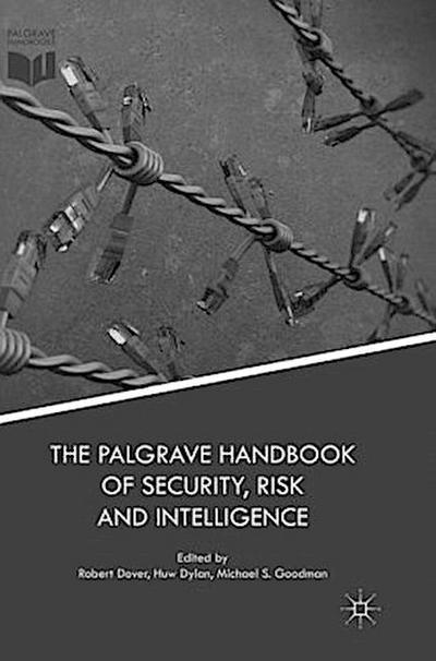 The Palgrave Handbook of Security, Risk and Intelligence