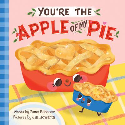 You’re the Apple of My Pie
