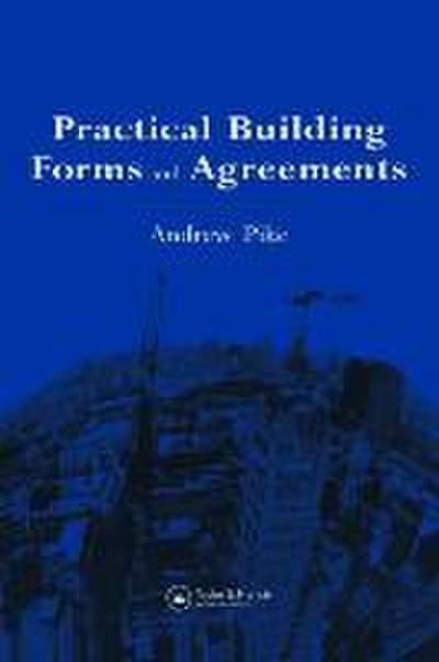 Practical Building Forms and Agreements