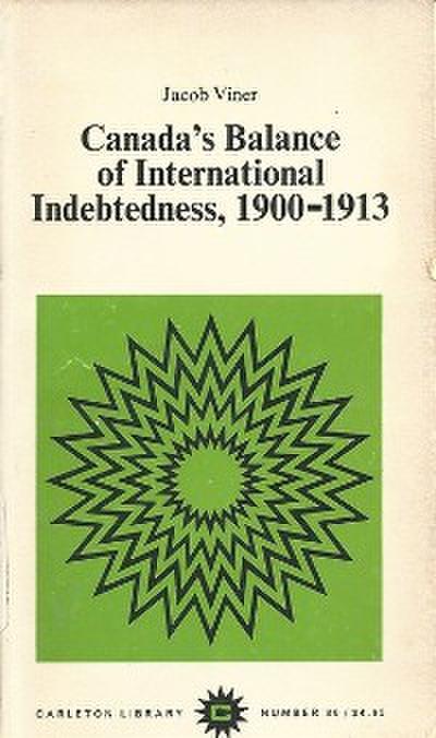 Canada’s Balance of International Indebtedness, 1900-1913