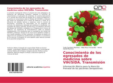 Conocimiento de los egresados de medicina sobre VIH/SIDA. Transmisión