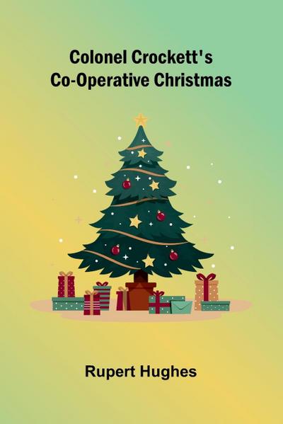 Colonel Crockett’S Co-Operative Christmas