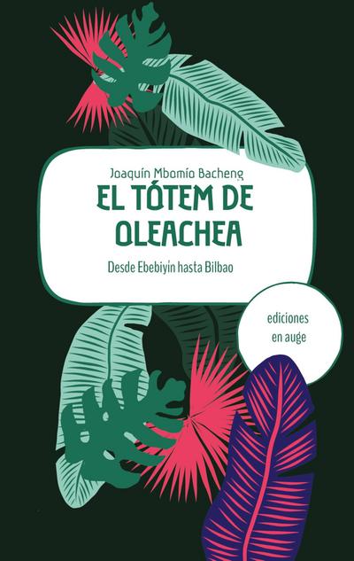 El tótem de Oleachea