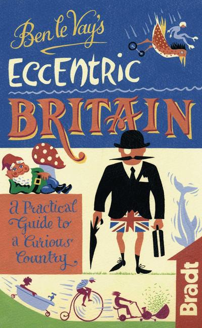 Ben Le Vay’s Eccentric Britain