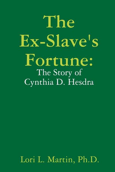 The Ex-Slave’s Fortune