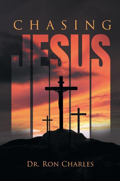 Chasing Jesus