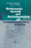 Wettbewerbsdynamik und Marktabgrenzung auf Telekom