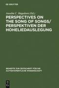 Perspectives on the Song of Songs / Perspektiven der Hoheliedauslegung