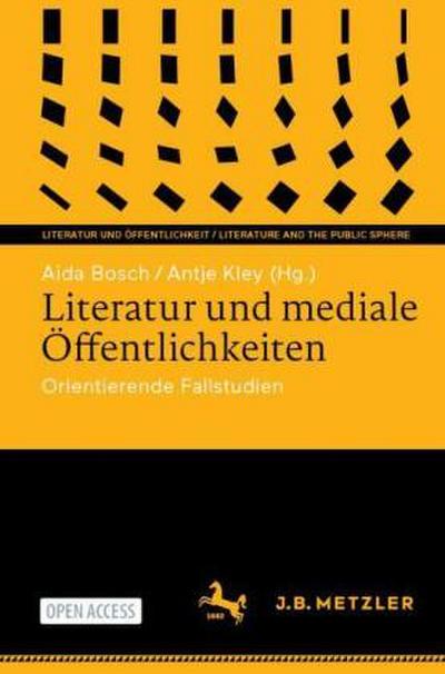 Literatur und mediale Öffentlichkeiten