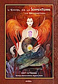 L’envol de la serpenterre, tome1