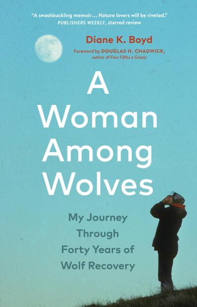 A Woman Among Wolves