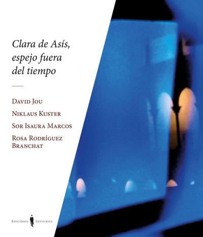 Clara de Asís, espejo fuera de tiempo