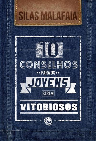 10 conselhos para os jovens serem vitoriosos