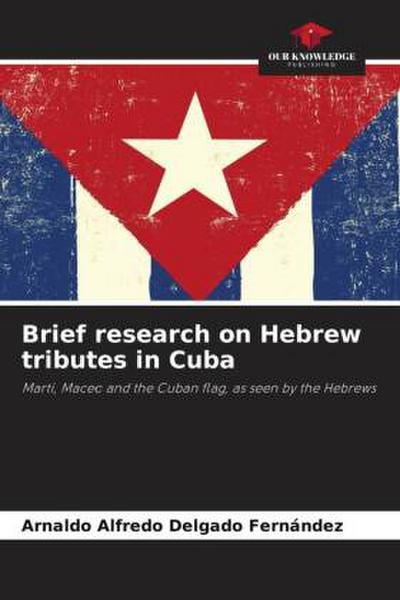 Brief research on Hebrew tributes in Cuba