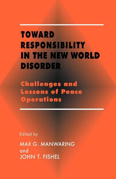 Toward Responsibility in the New World Disorder