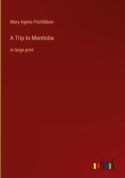 A Trip to Manitoba