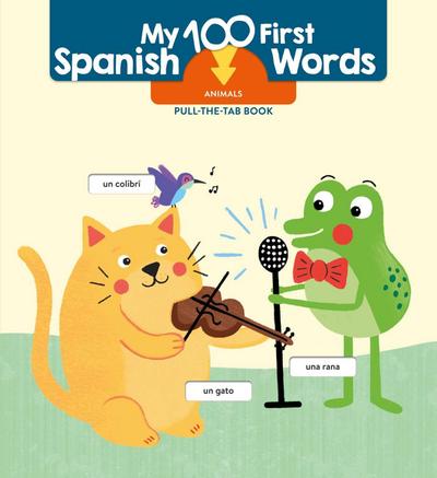 My 100 First Spanish Words - Pull Tab - Animals