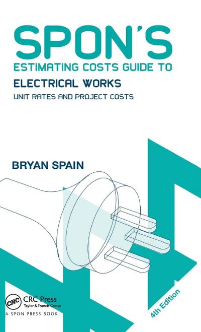 Spon’s Estimating Costs Guide to Electrical Works