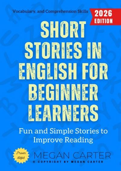 Short Stories in English for Beginner Learners:
