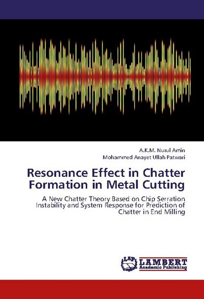 Resonance Effect in Chatter Formation in Metal Cutting