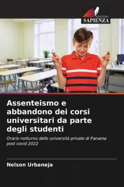 Assenteismo e abbandono dei corsi universitari da parte degli studenti