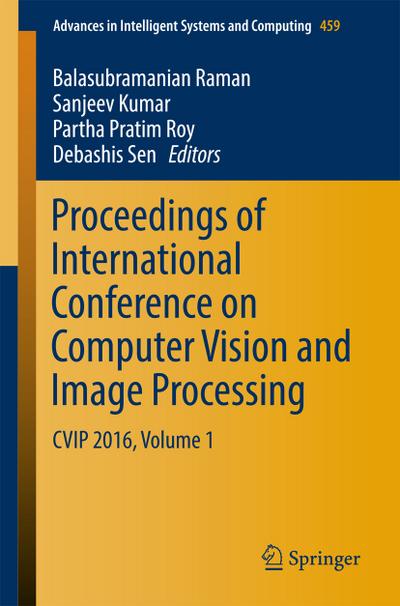 Proceedings of International Conference on Computer Vision and Image Processing