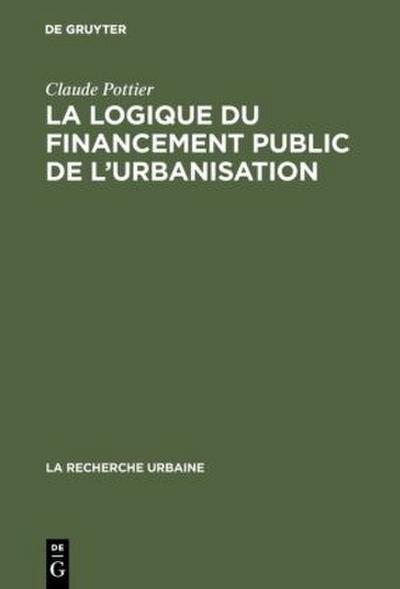 La logique du financement public de l’urbanisation
