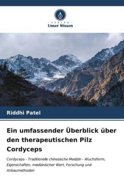 Ein umfassender Überblick über den therapeutischen Pilz Cordyceps