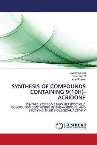 SYNTHESIS OF COMPOUNDS CONTAINING 9(10H)-ACRIDONE