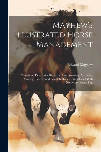 Mayhew’s Illustrated Horse Management