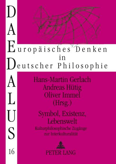 Symbol, Existenz, Lebenswelt