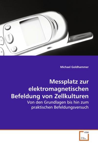 Messplatz zur elektromagnetischen Befeldung vonZellkulturen