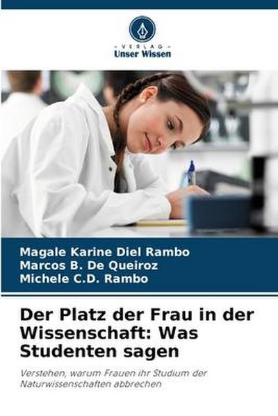 Der Platz der Frau in der Wissenschaft: Was Studenten sagen