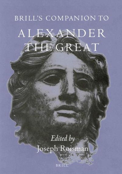 Brill’s Companion to Alexander the Great
