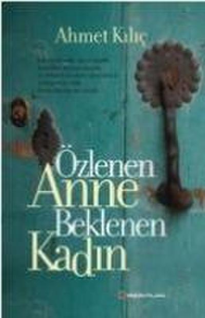 Özlenen Anne Beklenen Kadin
