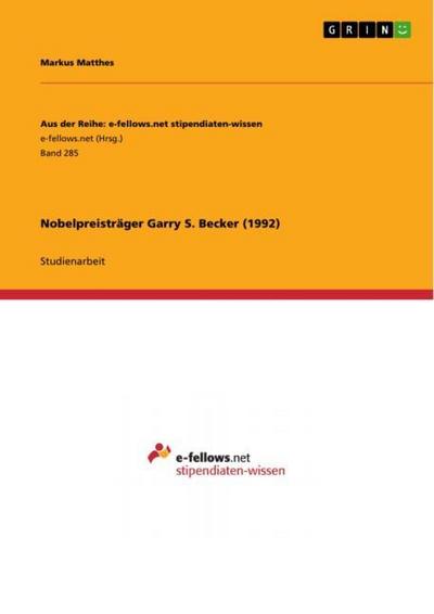 Nobelpreisträger Garry S. Becker (1992) - Markus Matthes