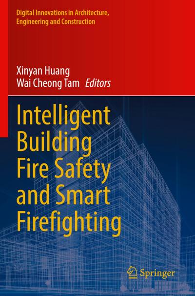 Intelligent Building Fire Safety and Smart Firefighting