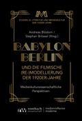 Babylon Berlin und die filmische (Re-)Modellierung der 1920er-Jahre