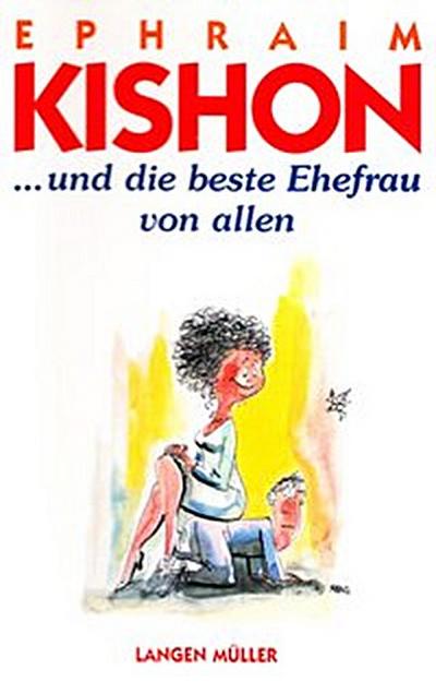 ... und die beste Ehefrau von allen