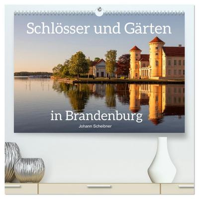 Schlösser und Gärten in Brandenburg (hochwertiger Premium Wandkalender 2026 DIN A2 quer), Kunstdruck in Hochglanz