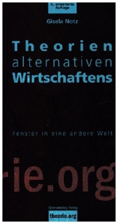 Theorien alternativen Wirtschaftens