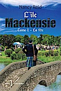 L’ile Mackensie, tome 1 : La fete