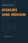 Diskurs und Medium