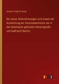 Die neuen Unternehmungen zum Zweck der Ausleichung