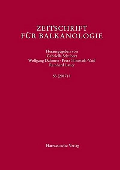 Zeitschrift für Balkanologie 53 (2017) 1