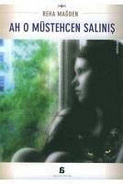 Ah O Müstehcen Salinis